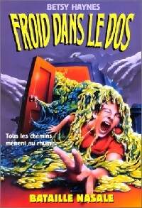 Livrenpoche : Froid dans le dos Tome XI : Bataille nasale - Betsy Haynes - Livre