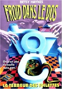Livrenpoche : Froid dans le dos Tome XII : La terreur des toilettes - Betsy Haynes - Livre