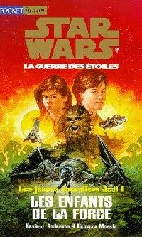 Livrenpoche : Les jeunes chevaliers du Jedi Tome I : Les enfants de la force - Kevin J. Anderson, Rebecca Moesta - Livre
