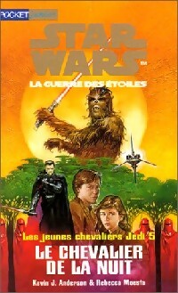 Livrenpoche : Les jeunes chevaliers du Jedi Tome V : Le chevalier de la nuit - Kevin J. Anderson, Rebecca Moesta - Livre
