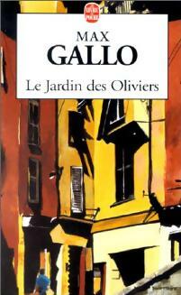 Livrenpoche : Le jardin des oliviers - Max Gallo - Livre