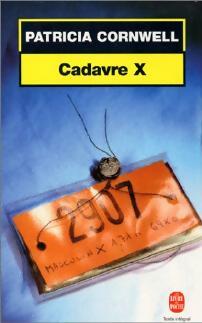Livrenpoche : Cadavre X - Patricia Daniels Cornwell - Livre