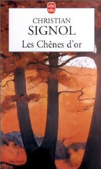 Livrenpoche : Les chênes d'or - Christian Signol - Livre