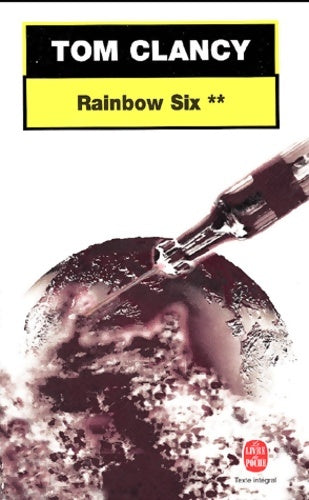 Livrenpoche : Rainbow Six Tome II - Tom Clancy - Livre