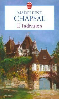 Livrenpoche : L'indivision - Madeleine Chapsal - Livre