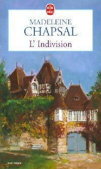 L'indivision - Madeleine Chapsal -  Le Livre de Poche - Livre
