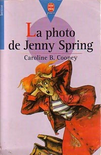 Livrenpoche : La photo de Jenny Spring - Caroline B. Cooney - Livre