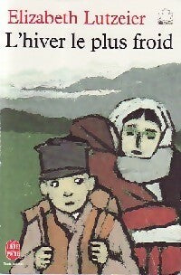 Livrenpoche : L'hiver le plus froid - Elizabeth Lutzeier - Livre
