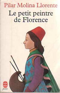 Livrenpoche : Le petit peintre de Florence - Llorente Pilar Molina - Livre