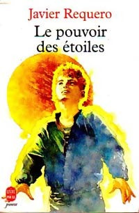 Livrenpoche : Le pouvoir des étoiles - Javier Requero - Livre