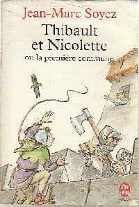 Livrenpoche : Thibault et Nicolette - Jean-Marc Soyez - Livre
