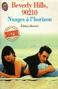 Livrenpoche : Beverly Hills, 90210 Tome VII : Nuages à l'horizon - Mel Gilden - Livre