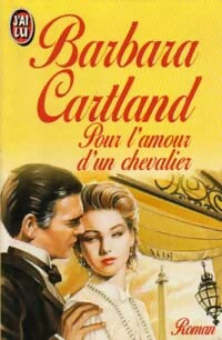 Pour l'amour d'un chevalier - Barbara Cartland - Livre