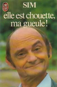 Livrenpoche : Elle est chouette, ma gueule ! - Sim - Livre