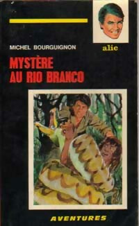 Livrenpoche : Mystère au Rio Branco - Michel Bourguignon - Livre