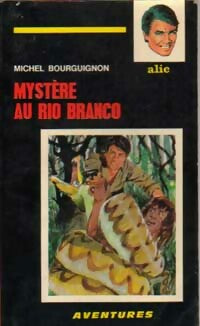 Mystère au Rio Branco - Michel Bourguignon -  Aventures - Livre