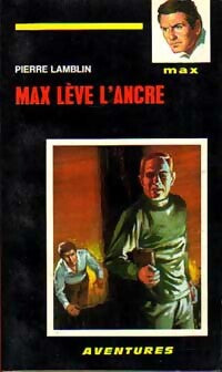 Max lève l'ancre - Pierre Lamblin - Livre