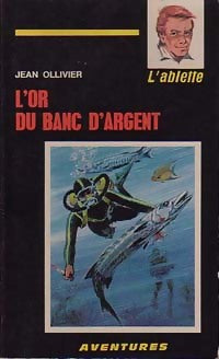 Livrenpoche : L'or du banc d'argent - Jean Ollivier - Livre