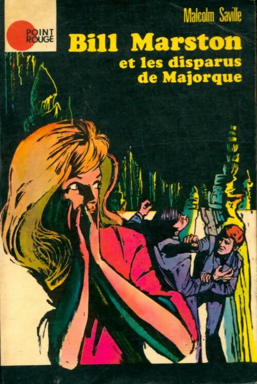 Livrenpoche : Bill Marston et les disparus de Majorque - Malcolm Saville - Livre