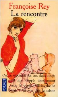 Livrenpoche : La rencontre - Françoise Rey - Livre