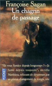 Un chagrin de passage - Françoise Sagan -  Pocket - Livre