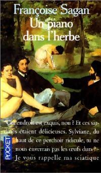 Livrenpoche : Un piano dans l'herbe - Françoise Sagan - Livre