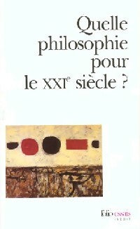 Livrenpoche : Quelle philosophie pour le XXIe siècle ? - Collectif - Livre