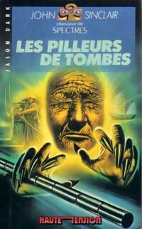Livrenpoche : Les pilleurs de tombes - Jason Dark - Livre