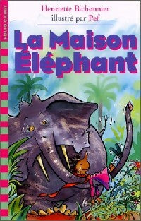Livrenpoche : La maison éléphant - Henriette Bichonnier - Livre