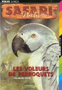 Livrenpoche : Safari Nature Tome VII : Les voleurs de perroquets - Elizabeth Laird - Livre