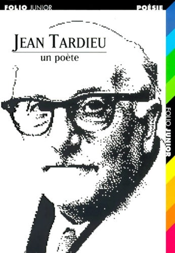 Livrenpoche : Jean Tardieu un poète - Jean Tardieu - Livre