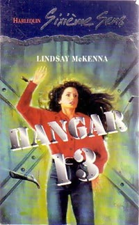 Hangar n°13 - Lindsay McKenna - Livre