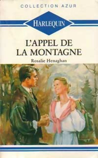 Livrenpoche : L'appel de la montagne - Rosalie Henaghan - Livre