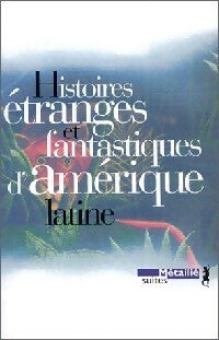 Livrenpoche : Histoires étranges et fantastiques d'Amérique Latine - Inconnu - Livre