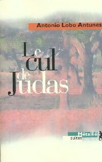 Livrenpoche : Le cul de Judas - Antonio Lobo Antunes - Livre