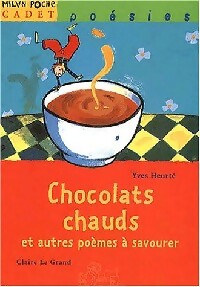 Livrenpoche : Chocolats chauds et autres poèmes à savourer - Yves Heurté - Livre