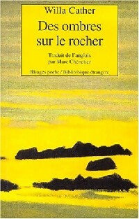 Livrenpoche : Des ombres sur le rocher - Willa Cather - Livre