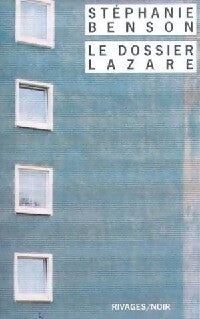 Livrenpoche : Le dossier Lazare - Stéphanie Benson - Livre