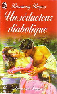 Livrenpoche : Un séducteur diabolique - Rosemary Rogers - Livre
