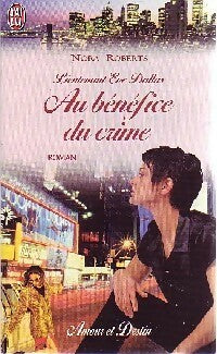 Livrenpoche : Lieutenant Eve Dallas Tome III : Au bénéfice du crime - Nora Roberts - Livre