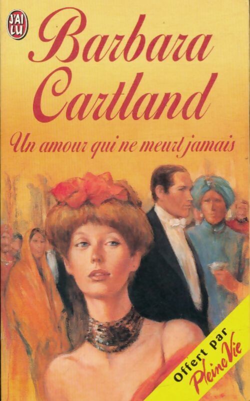 Un amour qui ne meurt jamais - Barbara Cartland - Livre