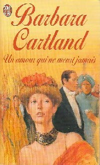 Livrenpoche : Un amour qui ne meurt jamais - Barbara Cartland - Livre