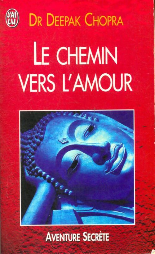 Livrenpoche : Le chemin vers l'amour - Deepak Chopra - Livre