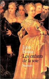 Livrenpoche : Les enfants de la soie - John Evans - Livre