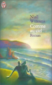 Livrenpoche : Comme au ciel - Niall Williams - Livre