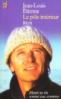 Livrenpoche : Le pôle intérieur - Jean-Louis Etienne - Livre