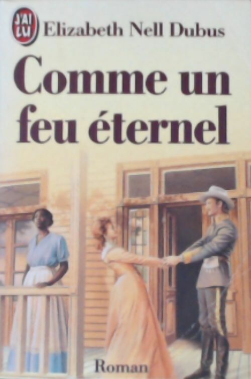 Livrenpoche : Comme un feu éternel - Elisabeth Nell Dubus - Livre