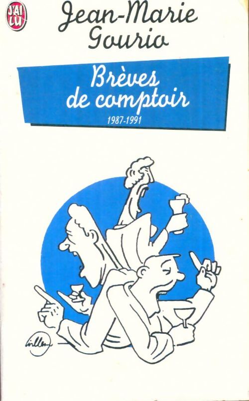 Livrenpoche : L'intégrale des brèves de comptoir 1987-1991 - Jean-Marie Gourio - Livre