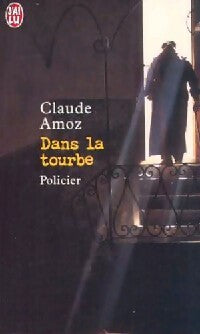 Dans la tourbe - Claude Amoz -  J'ai Lu - Livre
