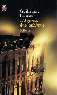 Livrenpoche : L'agonie des sphères - Guillaume Lebeau - Livre